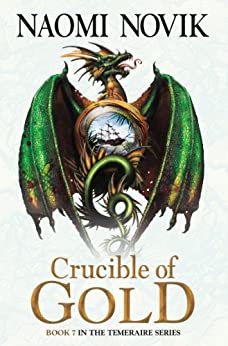 Cover of Naomi Novik's "Crucible of Gold"